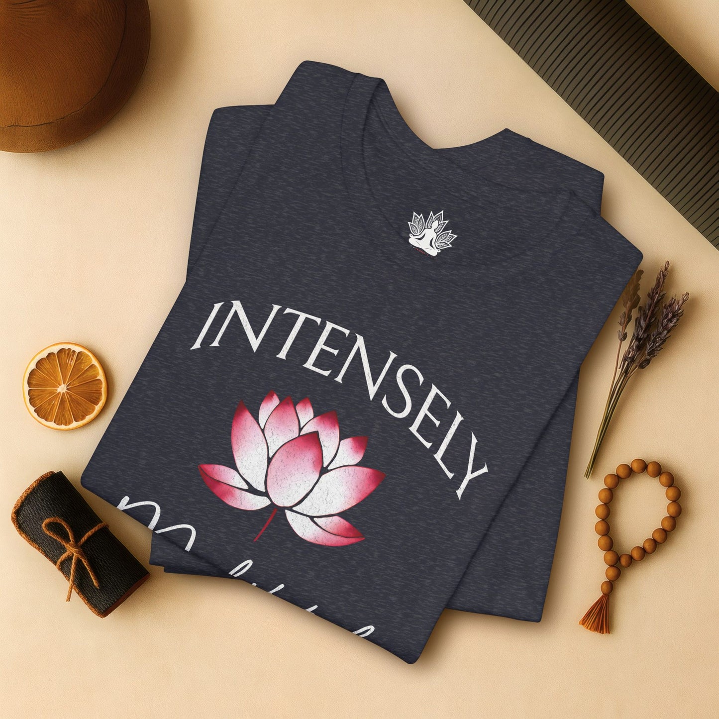 Intensely Meditated – Lotus Zen Tee