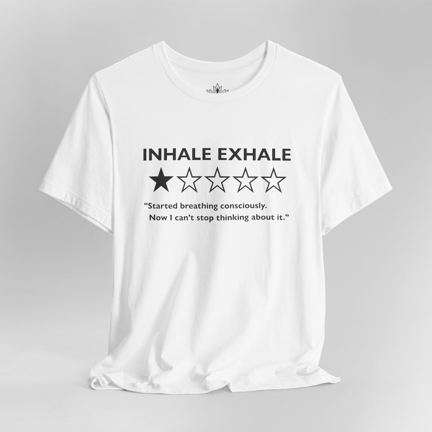 Inhale Exhale Review – Funny Mindful Tee