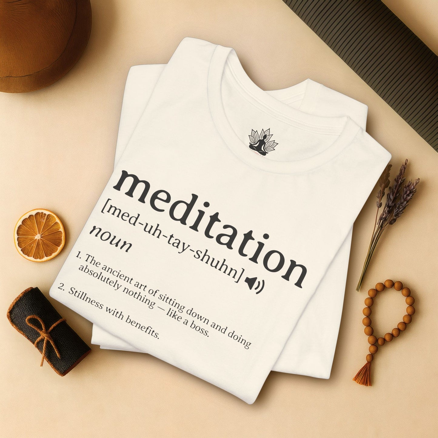 Meditation Definition – Funny Mindful Tee