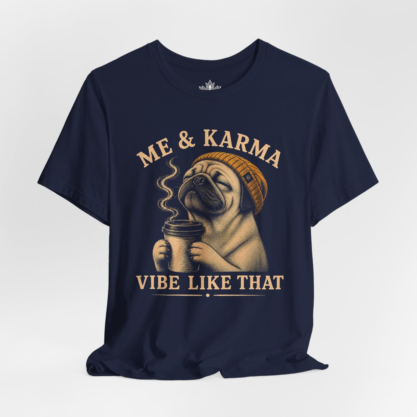 Me & Karma Vibe Like That PugTee