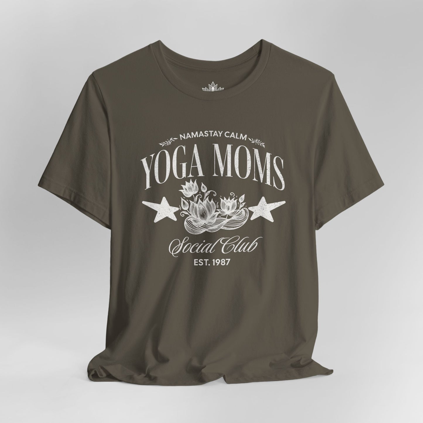 Yoga Moms – Namastay Calm Social Club Tee