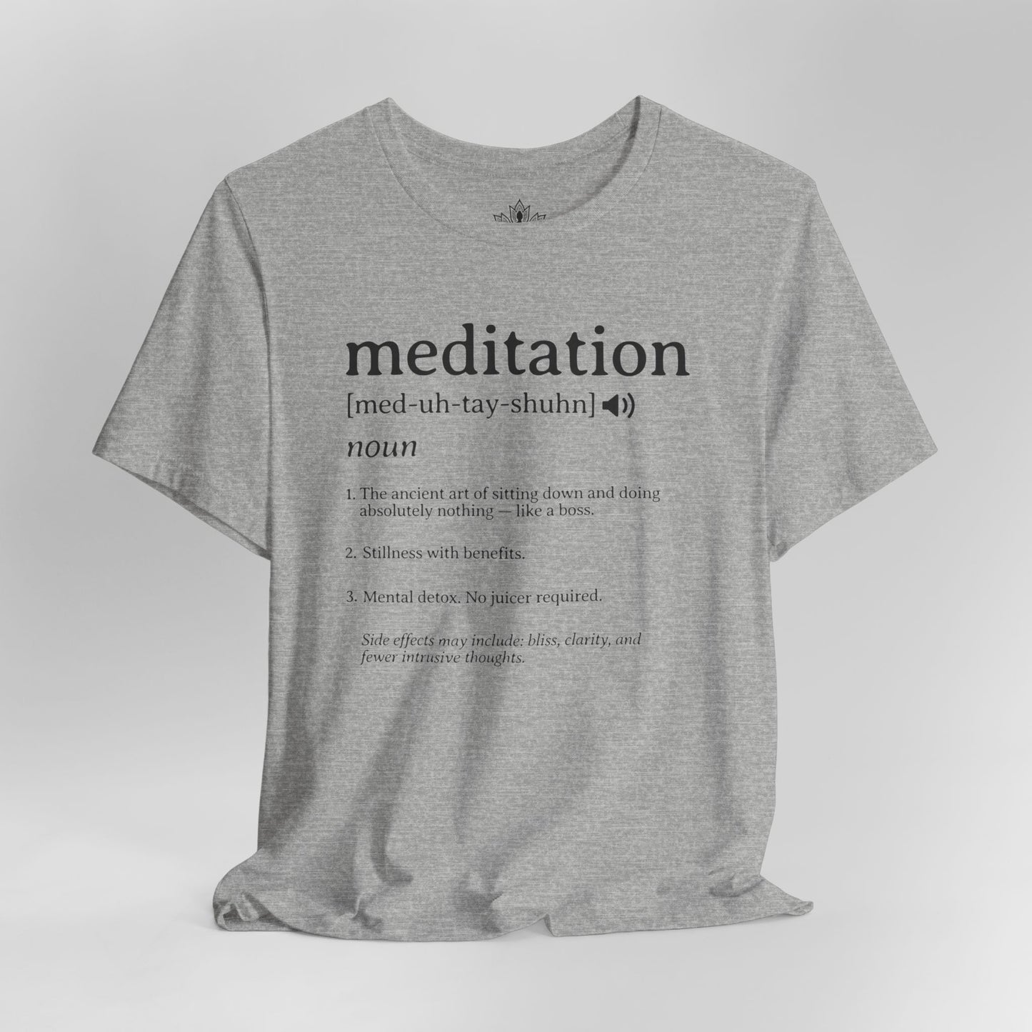 Meditation Definition – Funny Mindful Tee