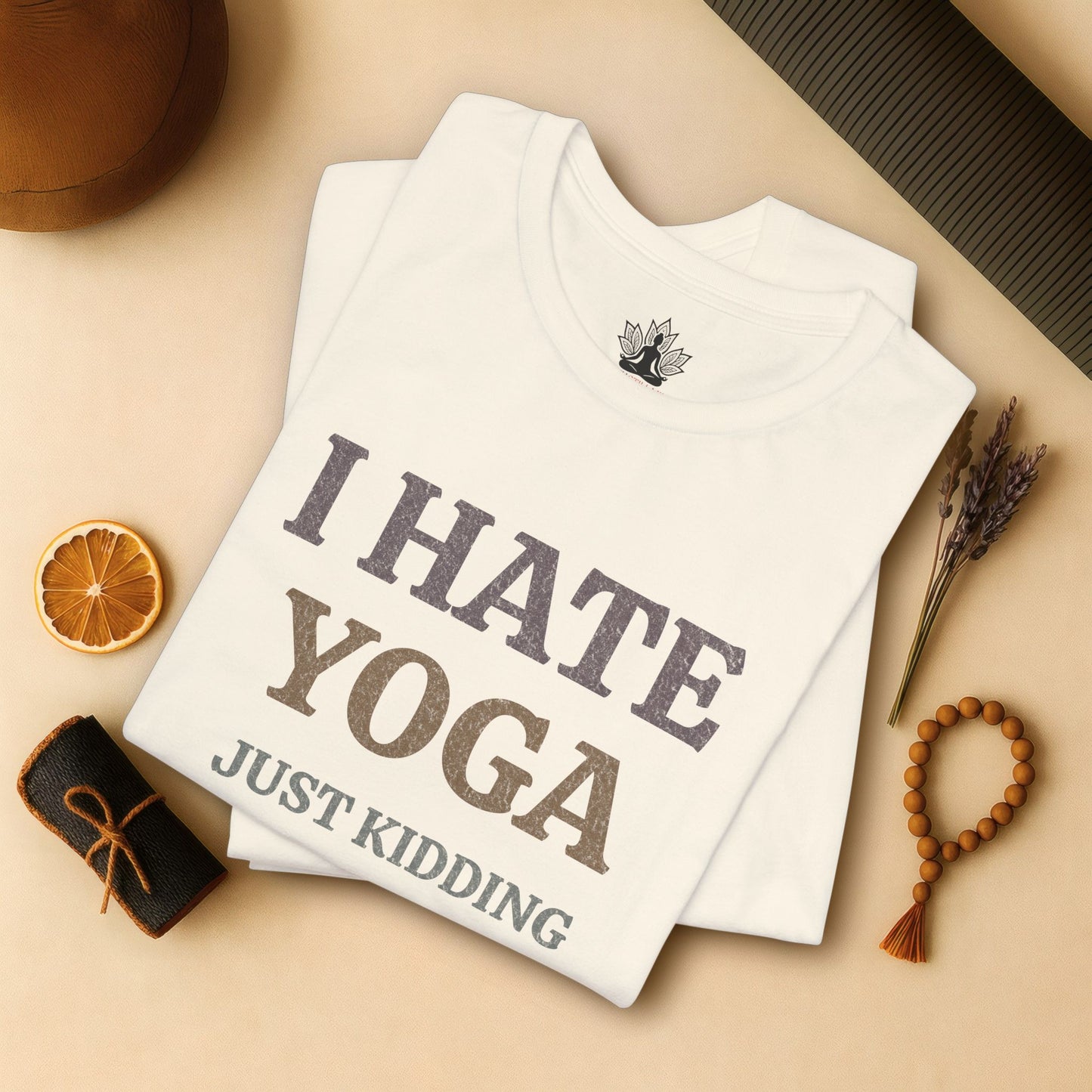 I Hate Yoga – Just Kidding Tee