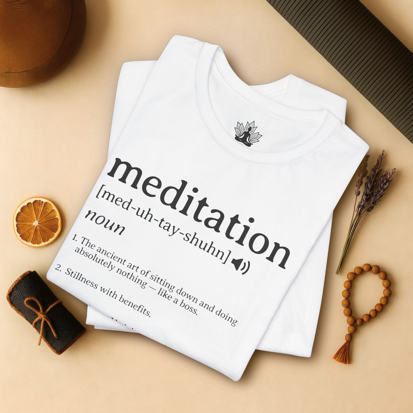 Meditation Definition – Funny Mindful Tee