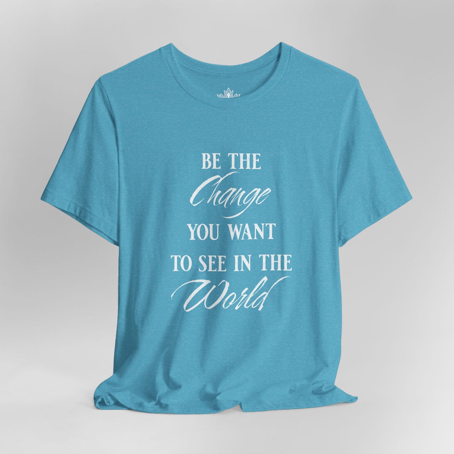 Be the Change – Mindful Living Tee