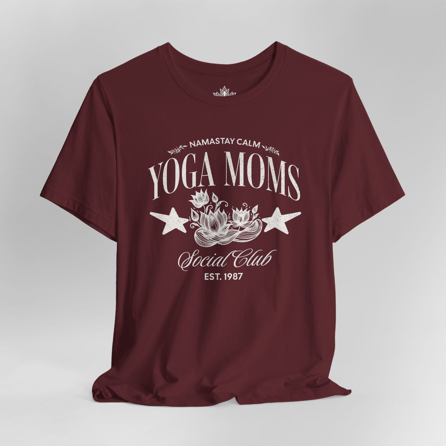 Yoga Moms – Namastay Calm Social Club Tee