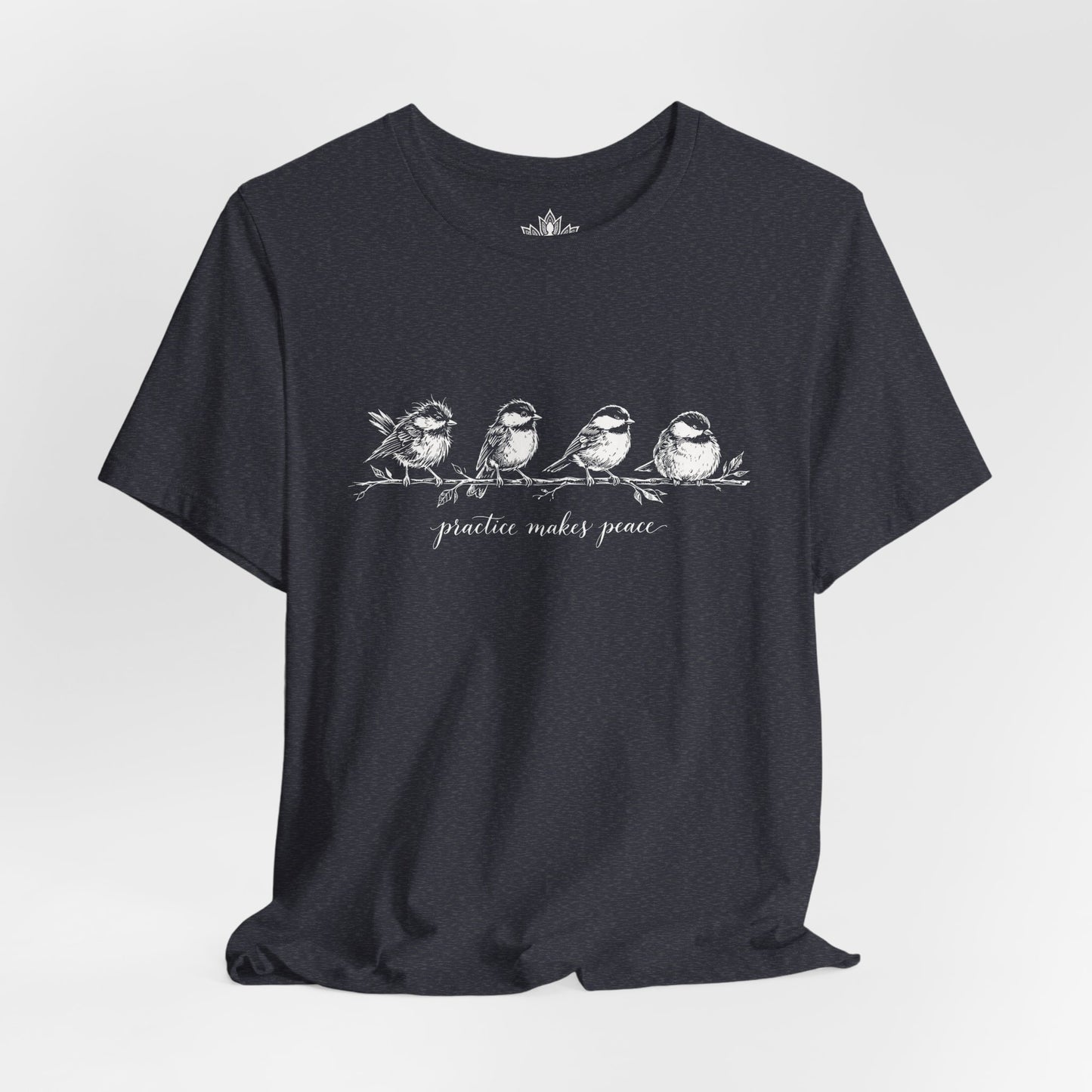 Practice Makes Peace Tee