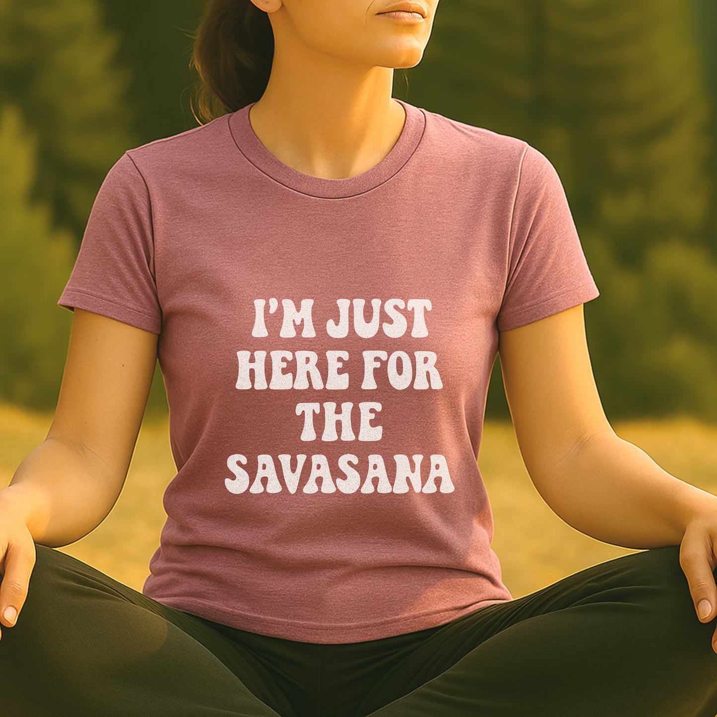 Savasana Only – Funny Yoga Tee