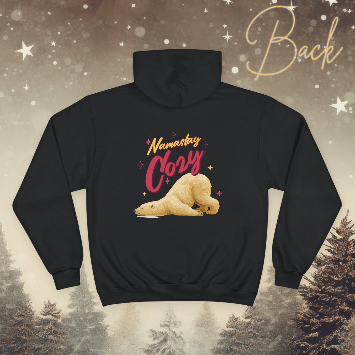 Hoodie Champion – Namastay Cozy (Back Print Edition)