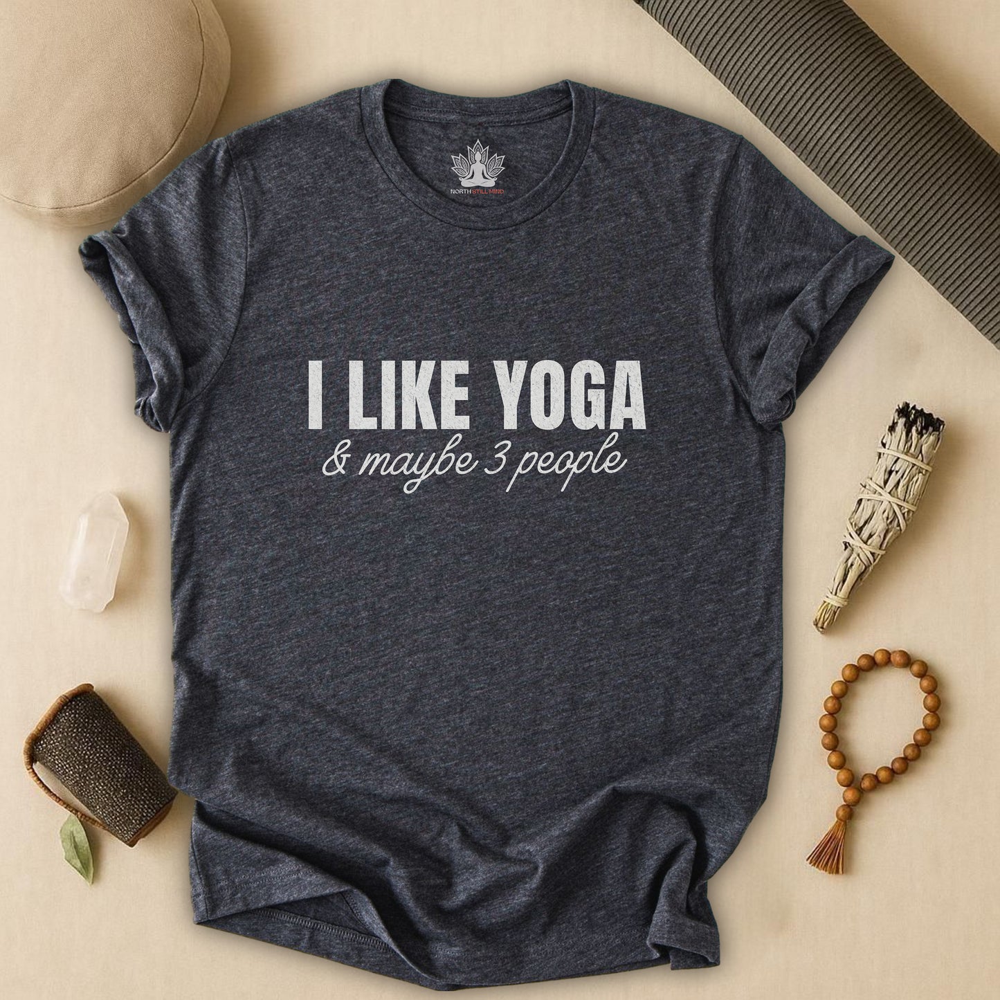 I Like Yoga & Maybe 3 People - Funny Tee