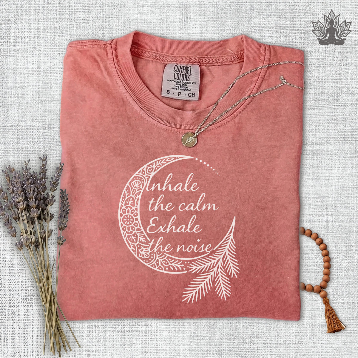 Inhale the Calm, Exhale the Noise Comfort Colors Tee