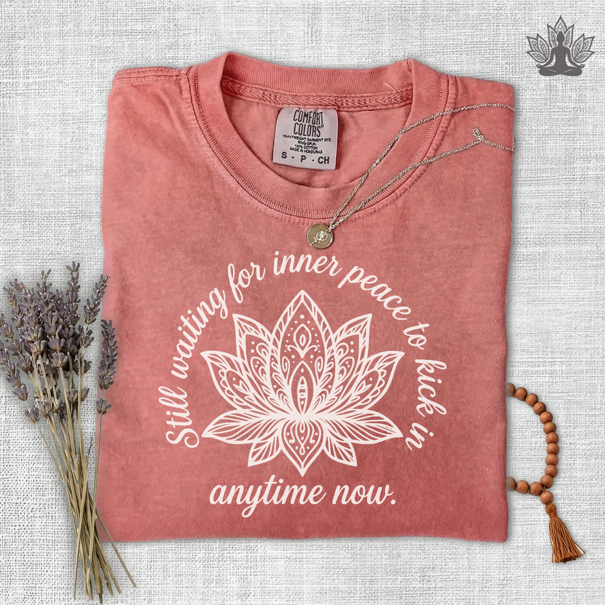 Waiting For Inner Peace Comfort Colors Tee