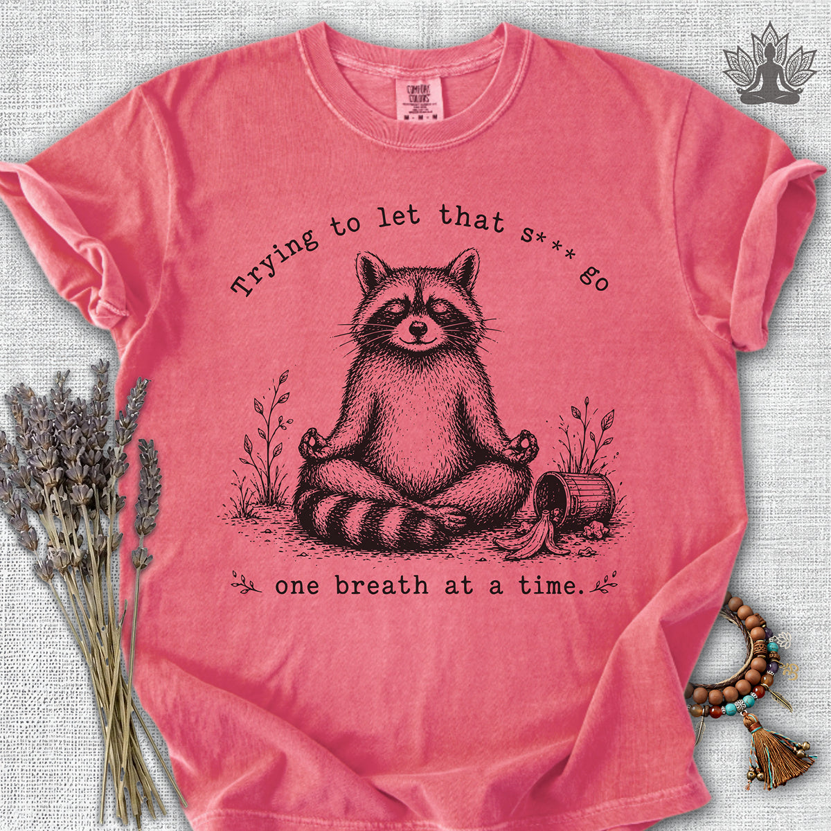 Trying To Let It Go Raccoon Comfort Colors® Tee