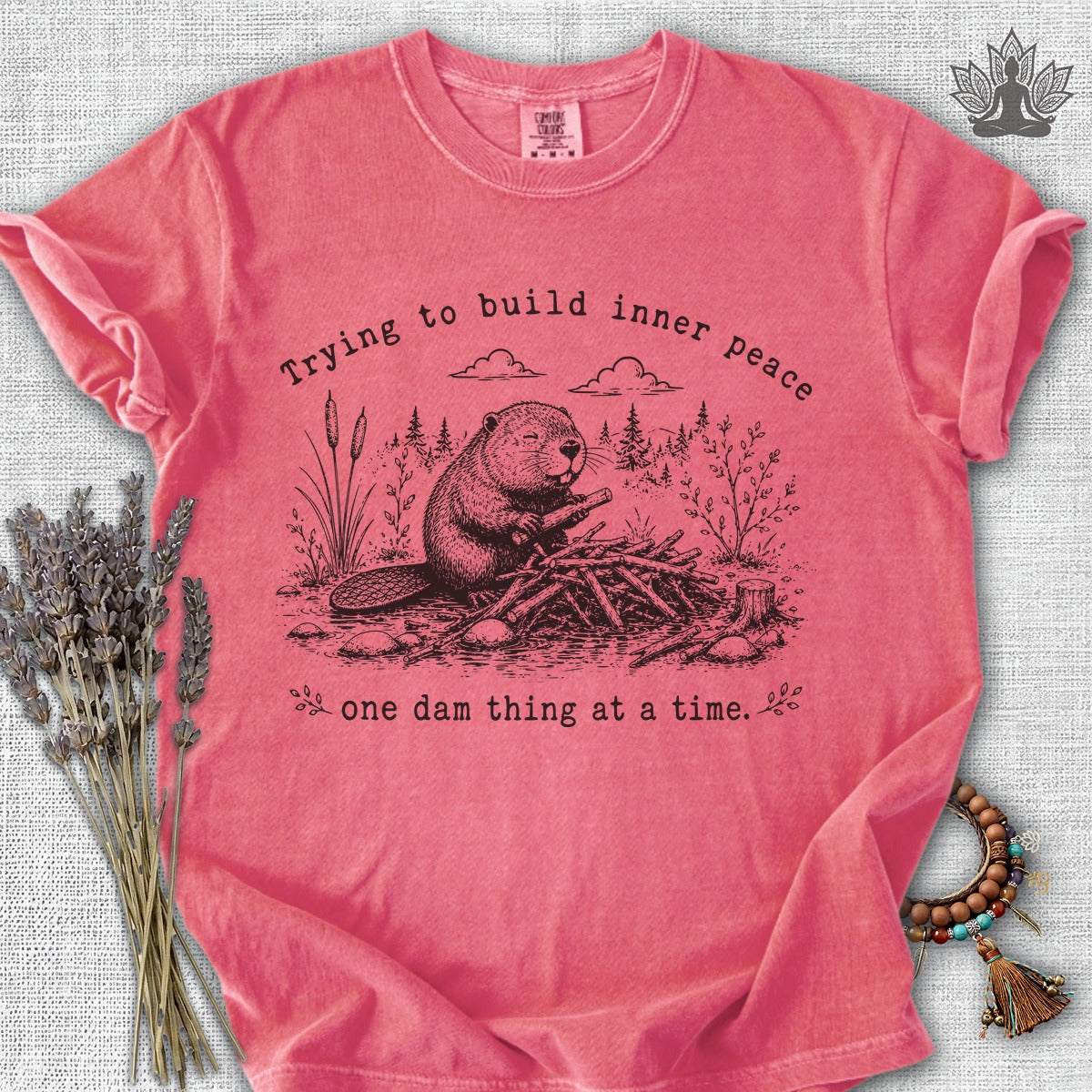 One Dam Thing At A Time Comfort Colors® Tee