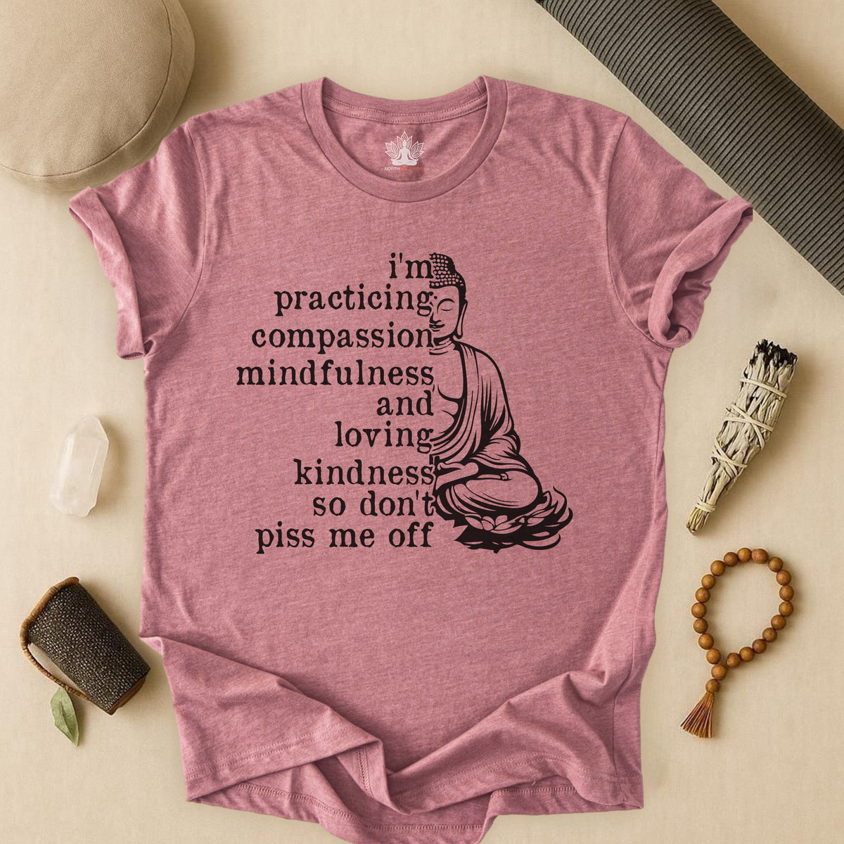 Practicing Compassion, Mindfulness & Loving Kindness Tee