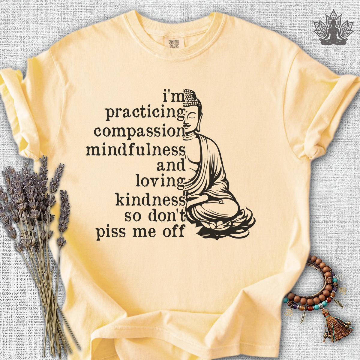 Practicing Compassion, Mindfulness & Loving Kindness Comfort Colors® Tee