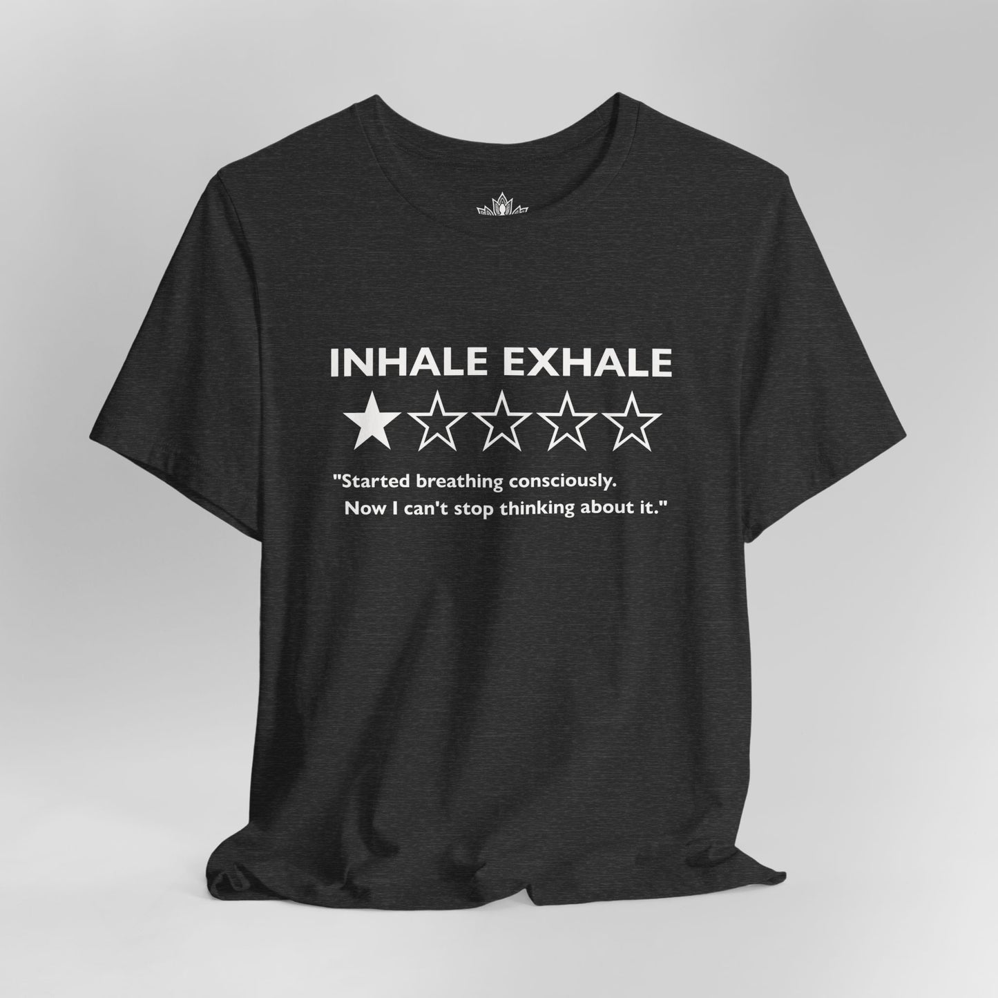 Inhale Exhale Review – Funny Mindful Tee