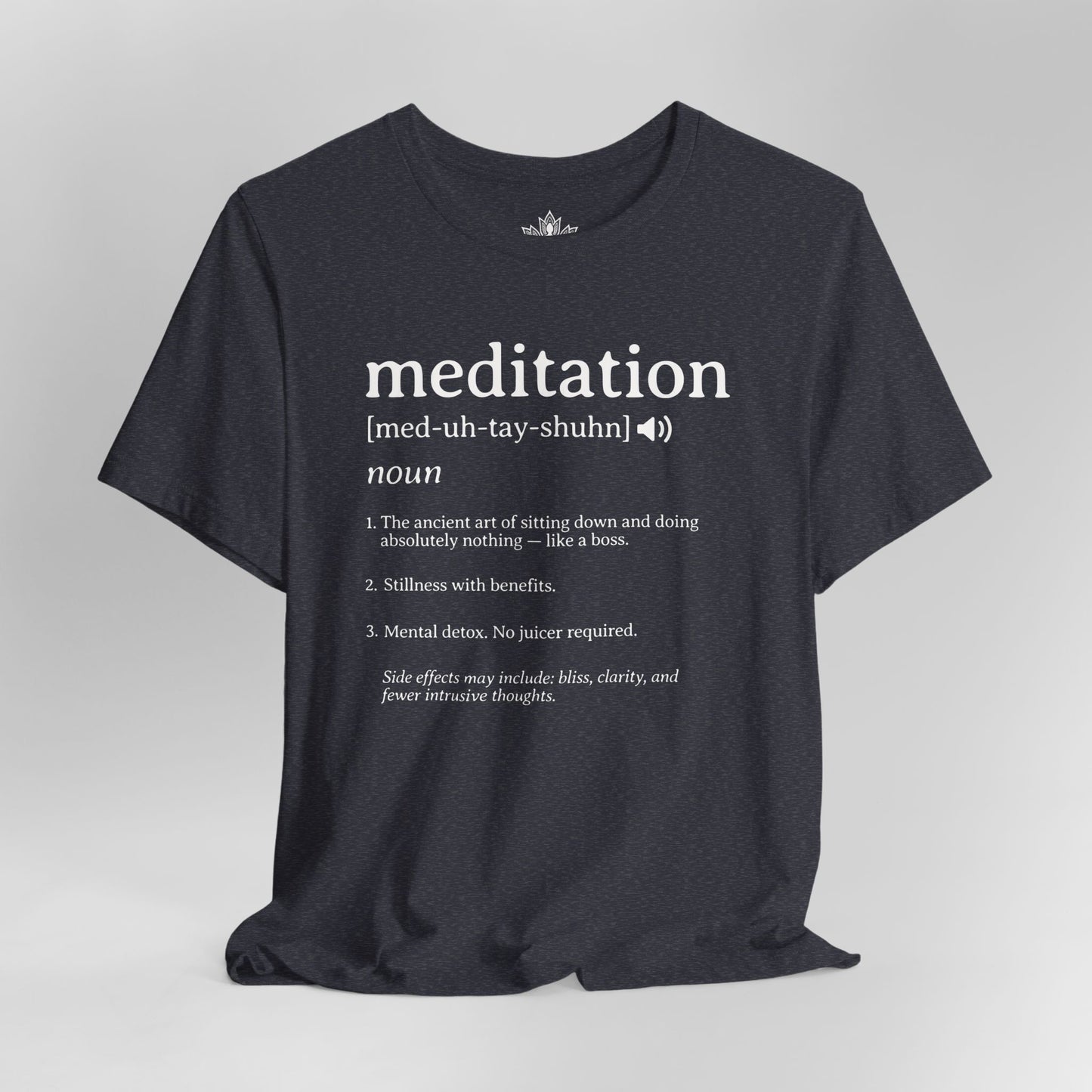 Meditation Definition – Funny Mindful Tee