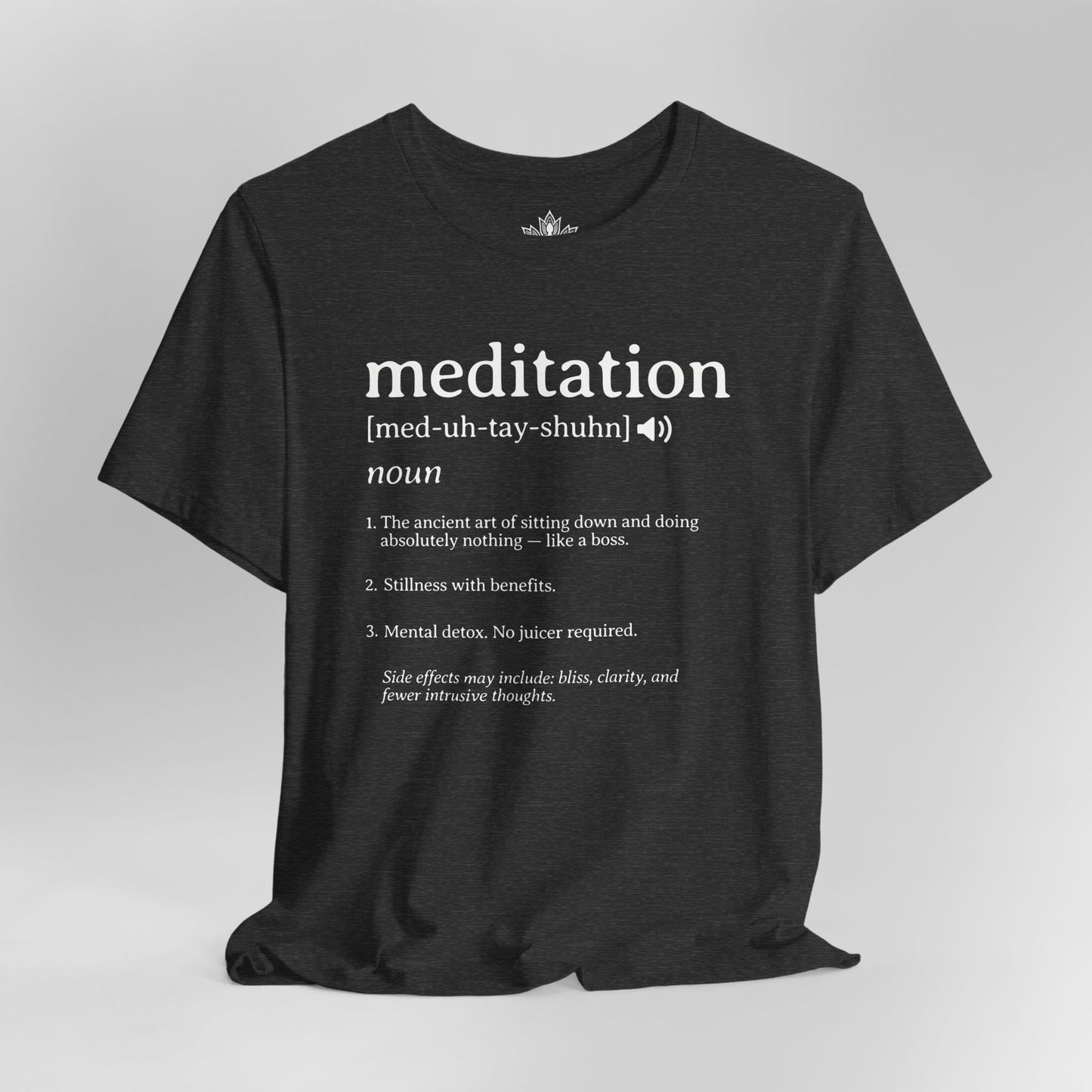 Meditation Definition – Funny Mindful Tee