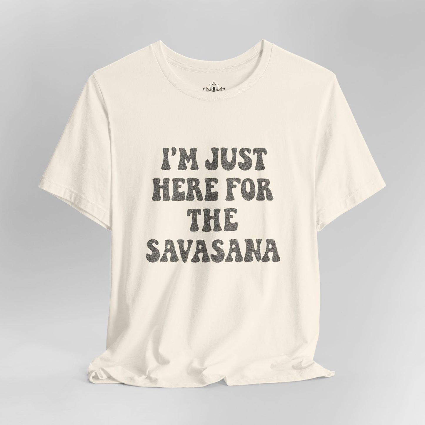 Savasana Only – Funny Yoga Tee