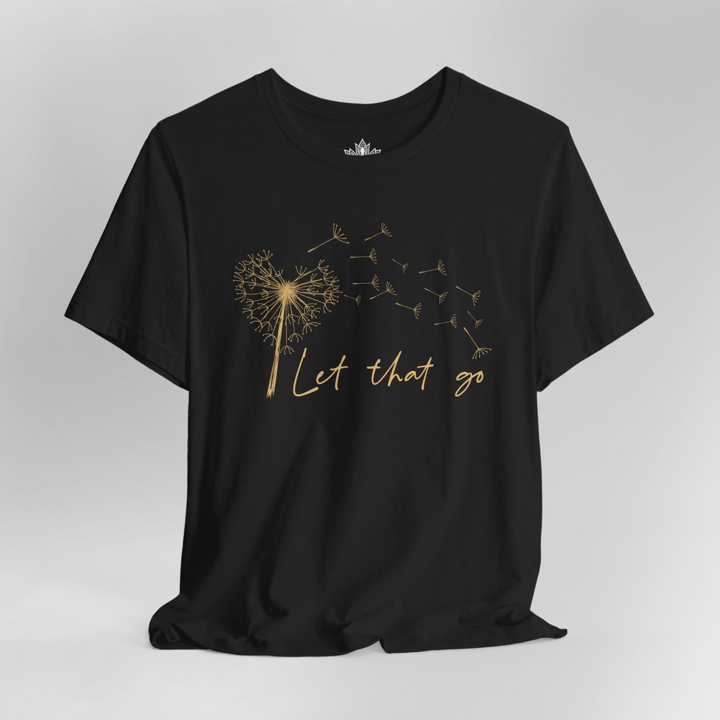 Let That Go - Dandelion Tee