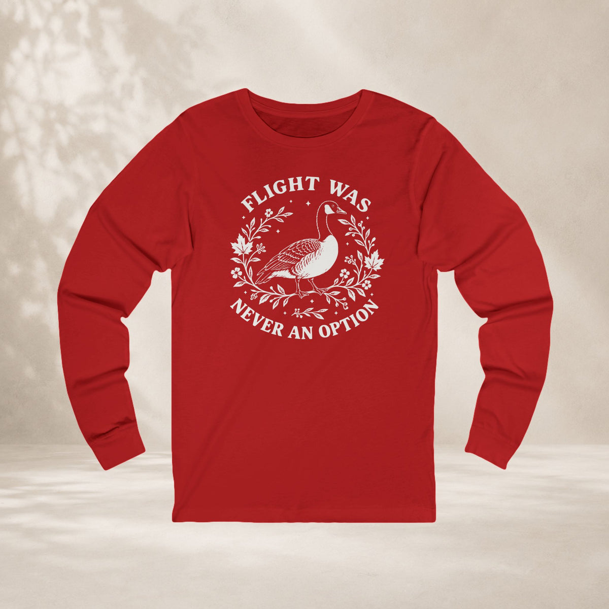 Flight Was Never An Option Long Sleeve Tee