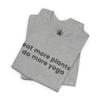 Eat More Plants - Do More Yoga Men Tee