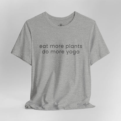 Eat More Plants - Do More Yoga Men Tee