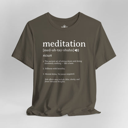 Meditation Definition – Funny Mindful Tee