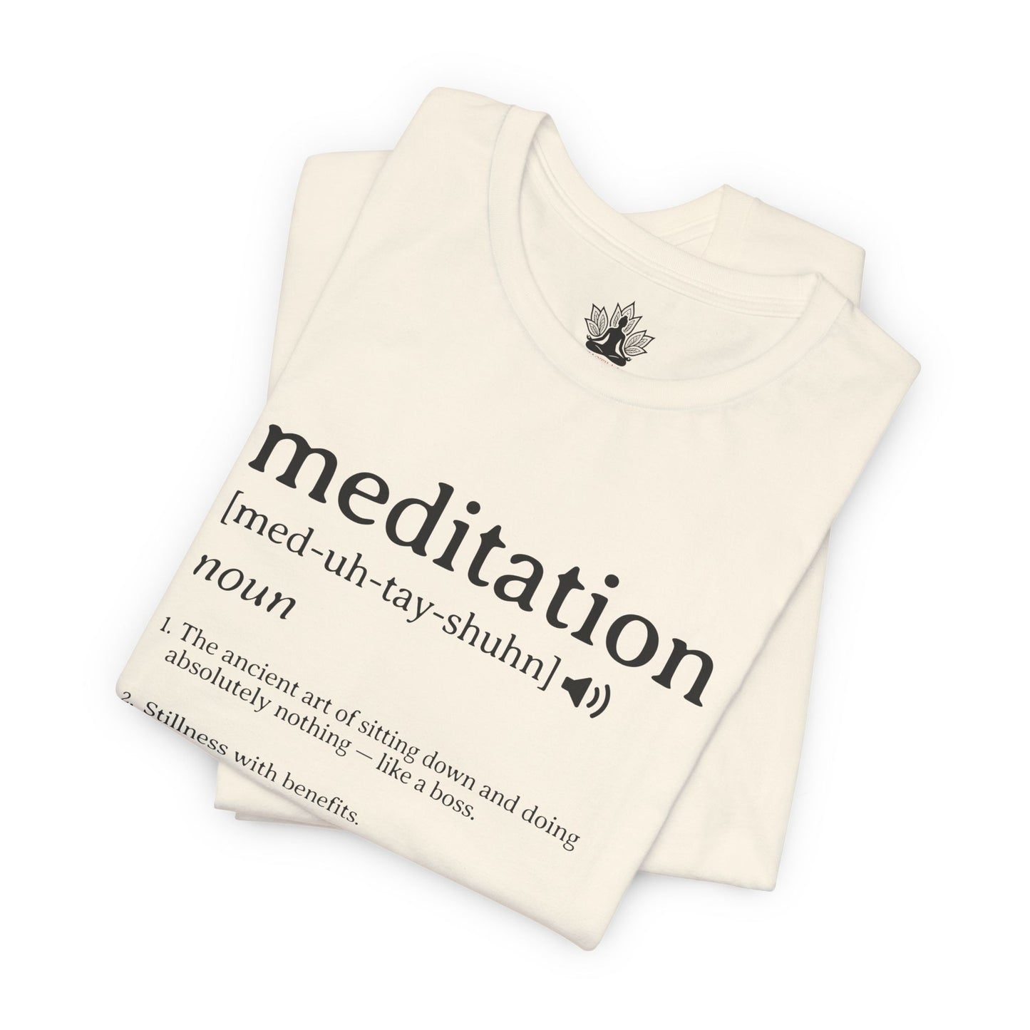 Meditation Definition – Funny Mindful Men Tee