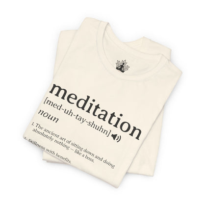 Meditation Definition – Funny Mindful Men Tee