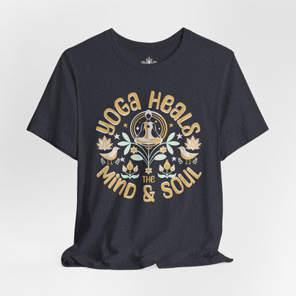 Yoga Heals the Mind & Soul Tee