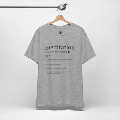 Meditation Definition – Funny Mindful Men Tee