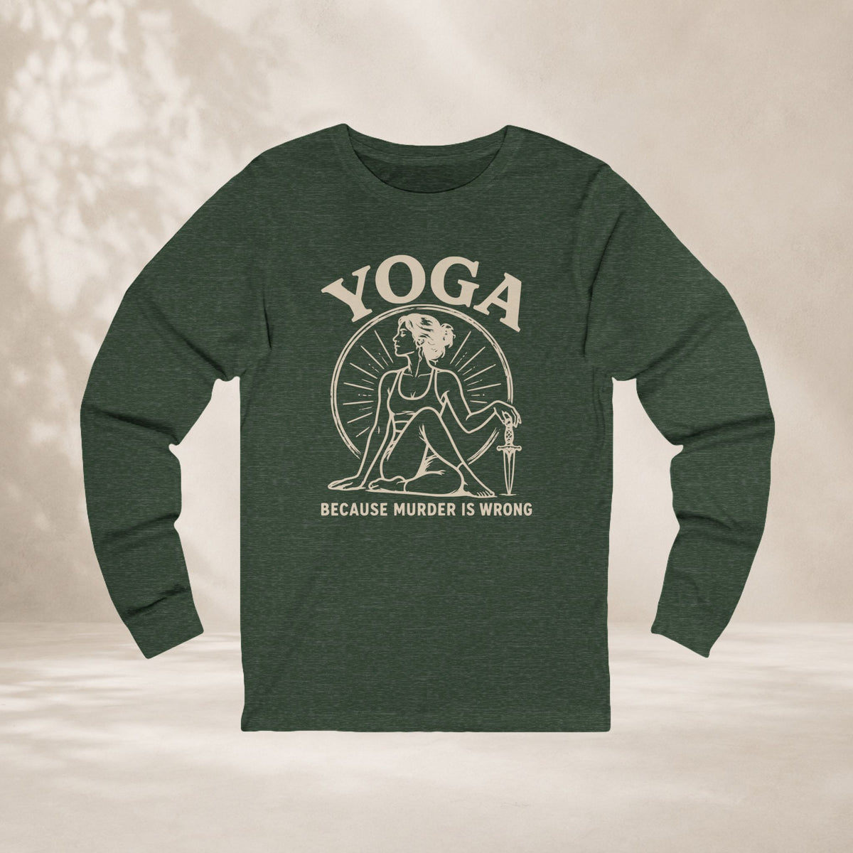 Yoga Because Murder Is Wrong Long Sleeve Tee