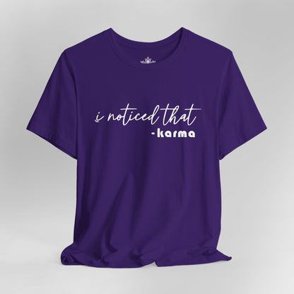 I Noticed That Karma – Mindful Quote Yoga Tee