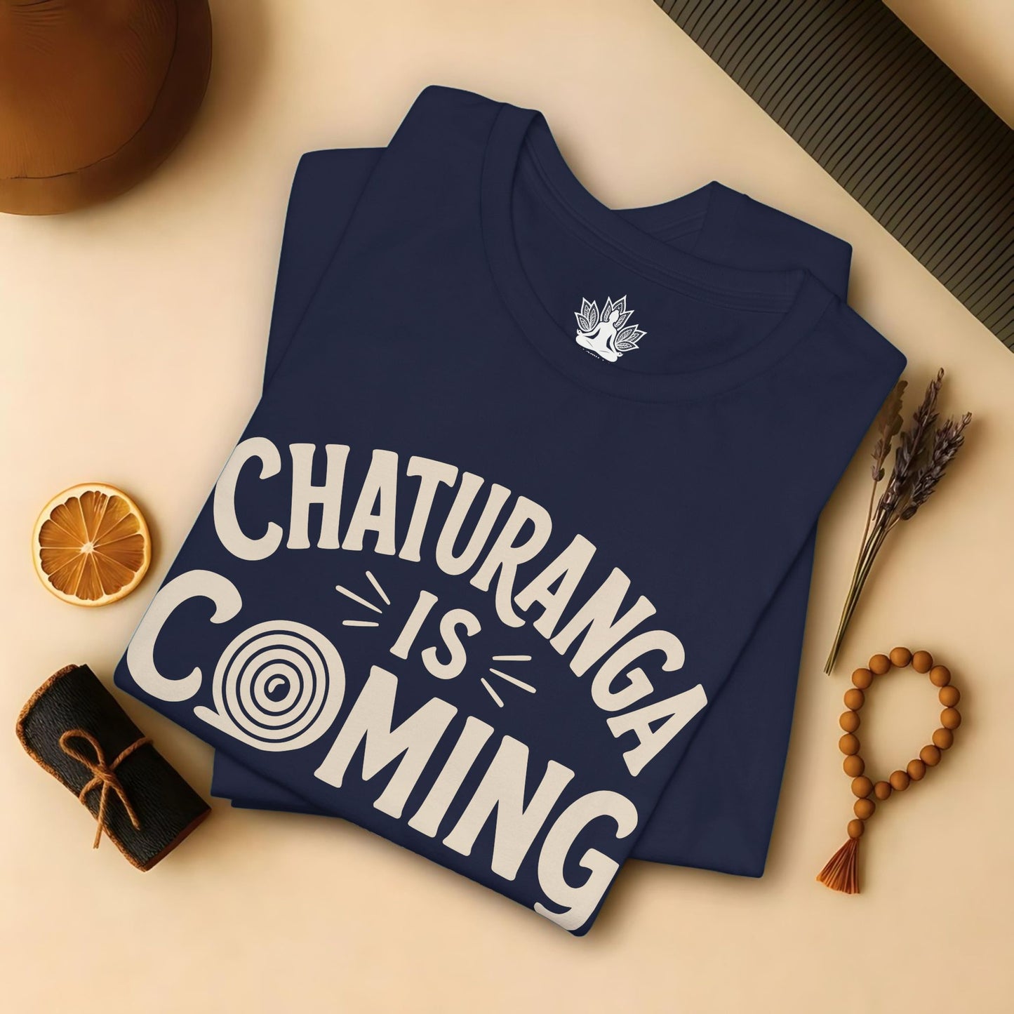Chaturanga Is Coming Tee