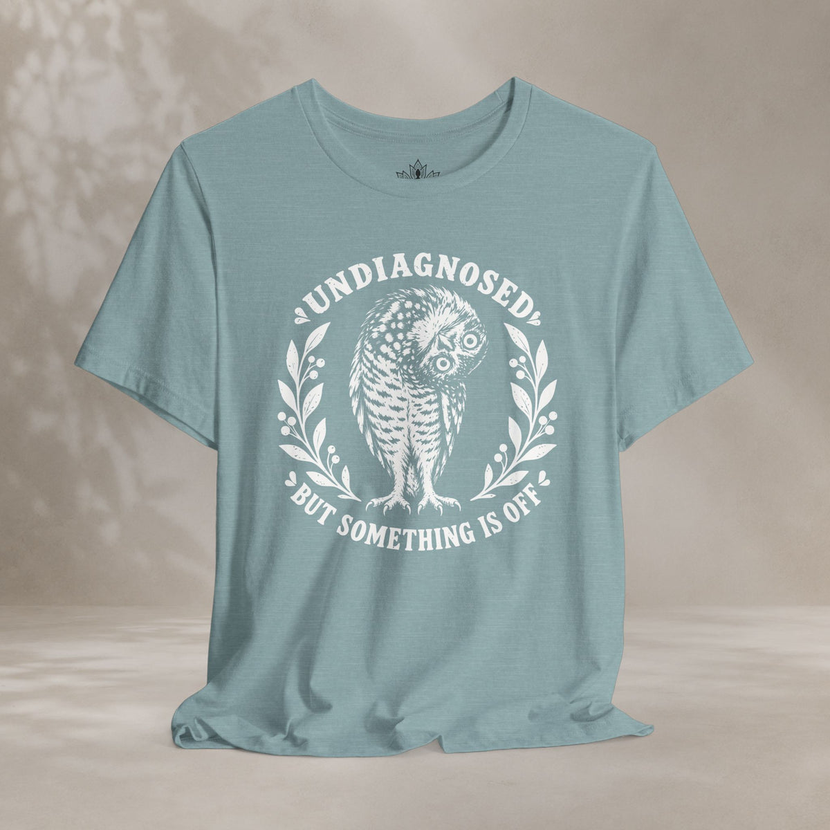 Undiagnosed But Something Is Off Tee