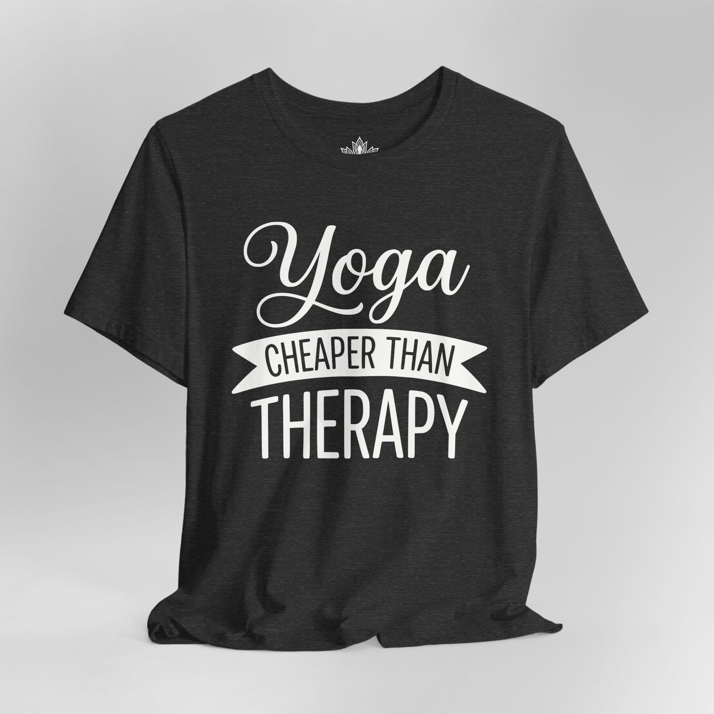 Yoga Cheaper Than Therapy Tee