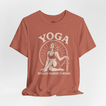 Yoga Because Murder Is Wrong Vintage Tee