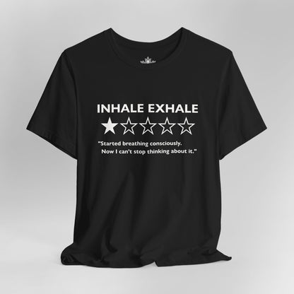 Inhale Exhale Review – Funny Mindful Men Tee