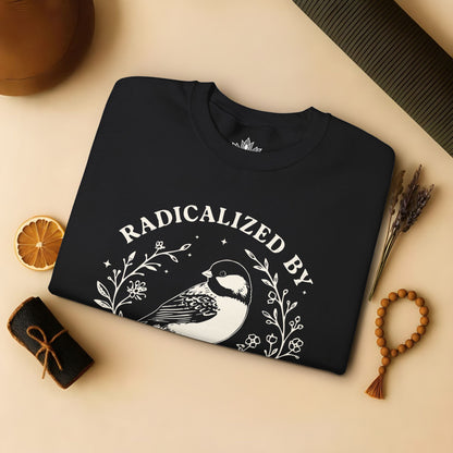Radicalized By Basic Decency Sweatshirt