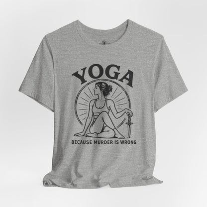 Yoga Because Murder Is Wrong Retro Tee