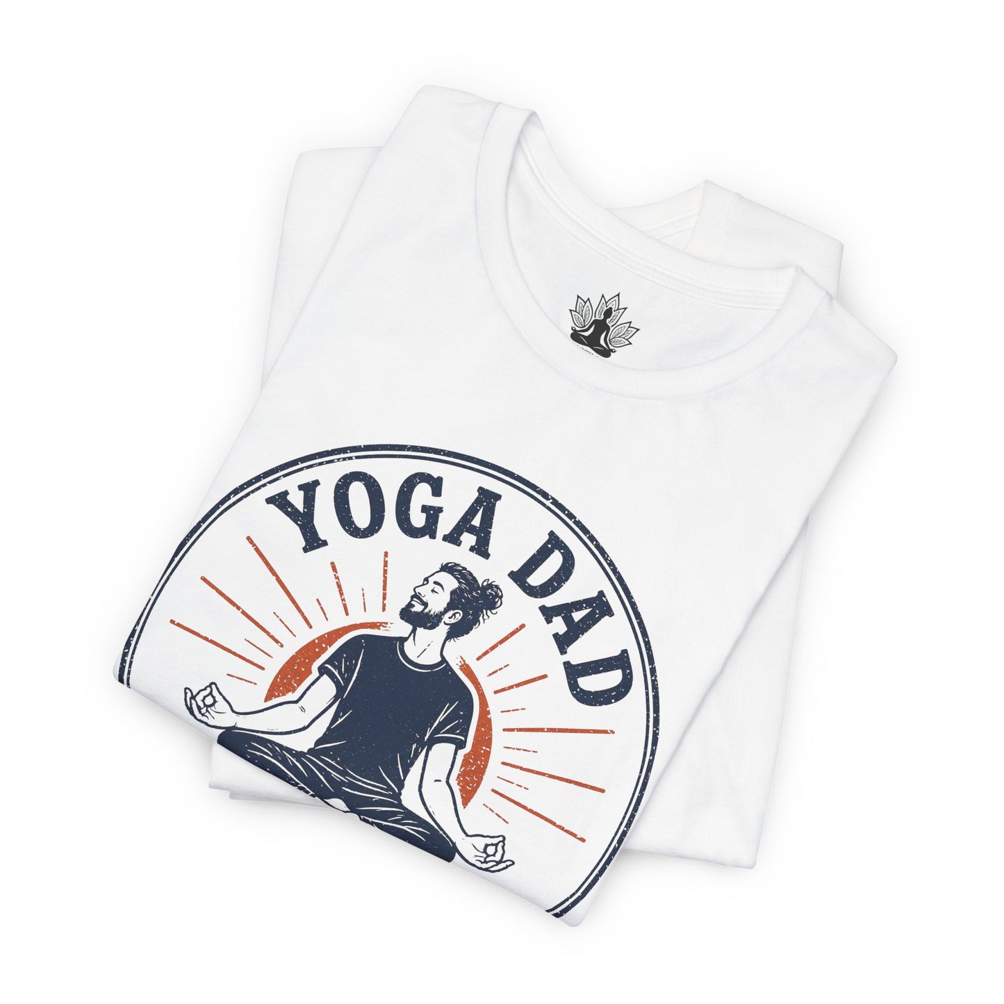 Yoga Dad, Like A Regular Dad But Cooler Tee