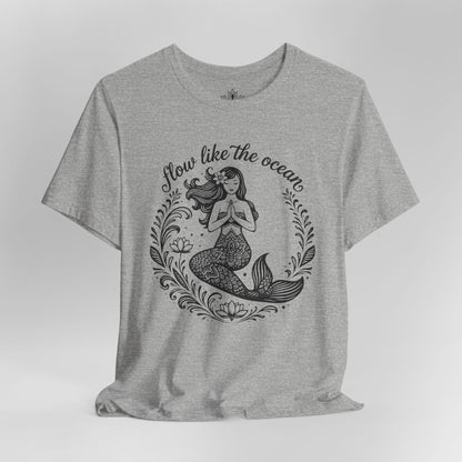 Mermaid Flow Like The Ocean Tee