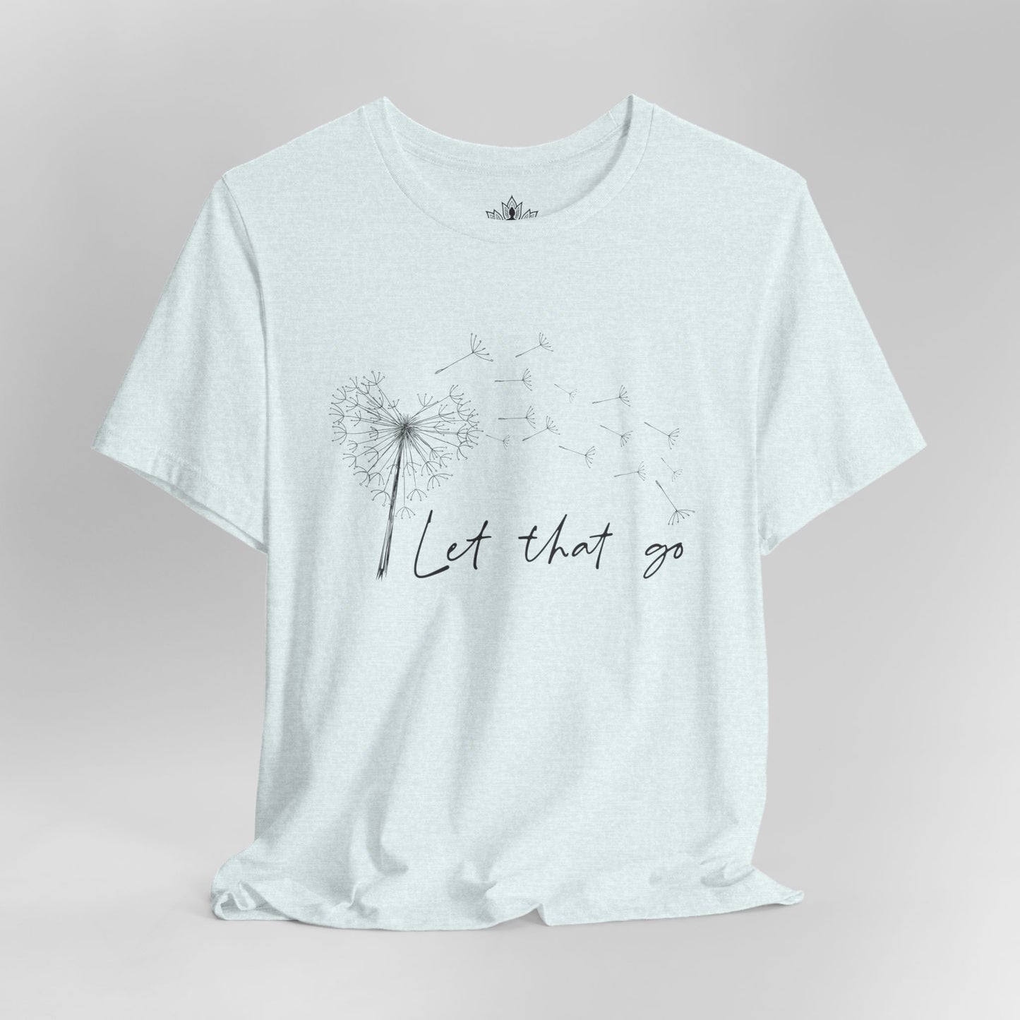 Let That Go - Dandelion Tee