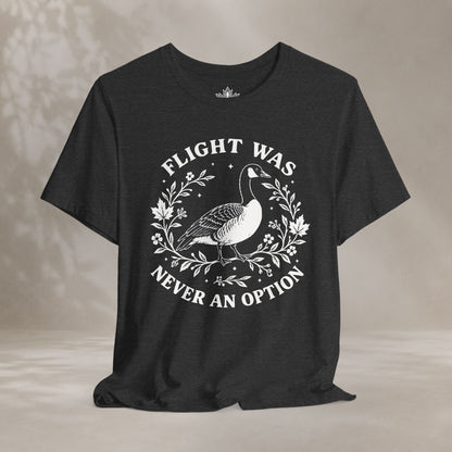 Flight Was Never An Option Tee