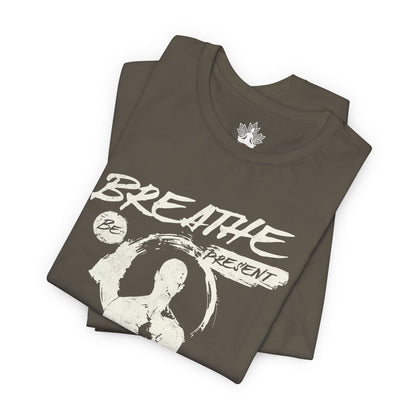 Breathe Be Present – Mindfulness Men Tee