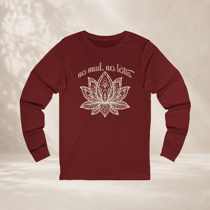 No Mud No Lotus Long Sleeve Tee