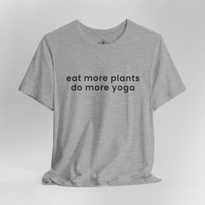 Eat More Plants - Do More Yoga Men Tee