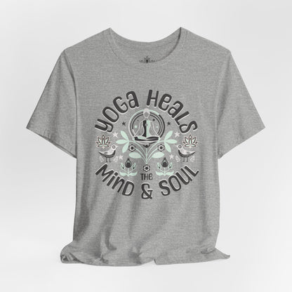 Yoga Heals the Mind & Soul Tee